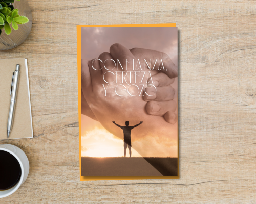 Confianza, Certeza y Gozo